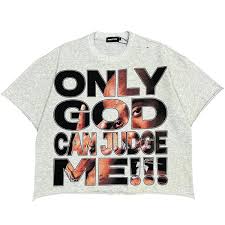 Only God Can Judge Me
